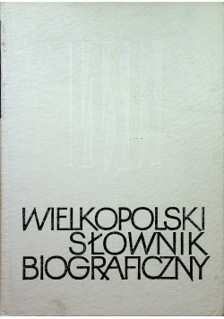 Wielkopolski słownik biograficzny