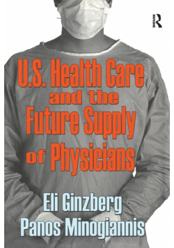 U.S. Healthcare and the Future Supply of Physicians