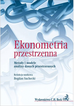 Ekonometria przestrzenna. Metody i modele...