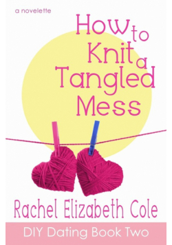 How to Knit a Tangled Mess