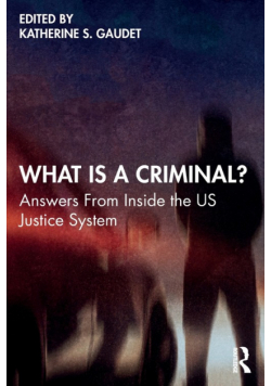 What Is a Criminal?