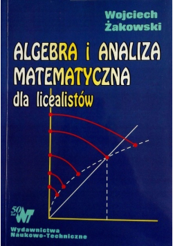 Algebra i analiza matematyczna dla licealistów