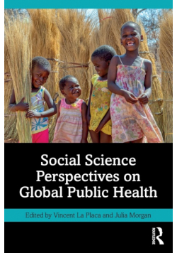 Social Science Perspectives on Global Public Health