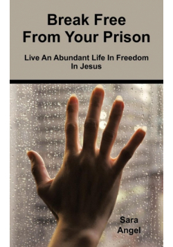 Break Free from Your Prison