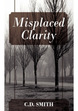 Misplaced Clarity