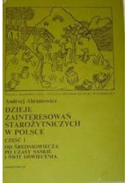 Dzieje Zainteresowań Starożytnych w Polsce Cz I