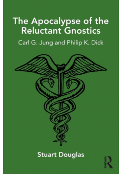 The Apocalypse of the Reluctant Gnostics
