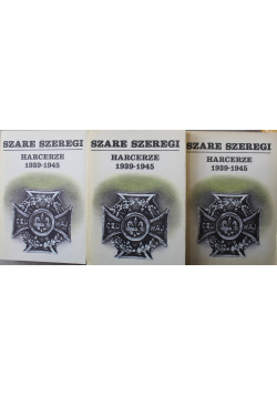Szare Szeregi Harcerze 1939 - 1945 3 tomy