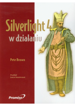 Pete - Silverlight 4 w działaniu