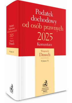 Podatek dochodowy od osób prawnych 2025. Komentarz
