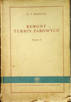 Remont turbin parowych