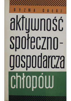 Aktywność społeczno gospodarcza chłopów
