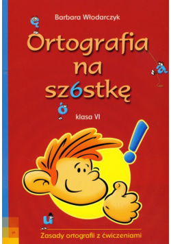 Ortografia na szóstkę 6
