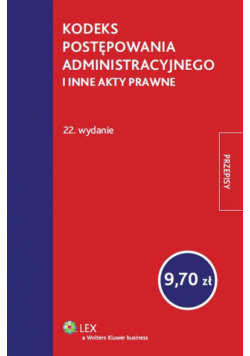 Kodeks postępowania administracyjnego i inne akty prawne