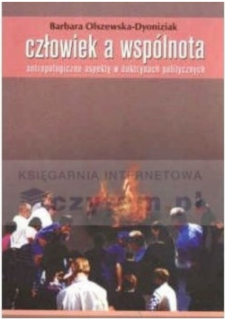 Człowiek a wspólnota. Antropologiczne aspekt w doktrynach politycznych