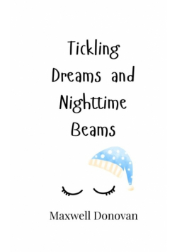 Tickling Dreams and Nighttime Beams