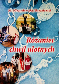Różaniec Chwil Ulotnych