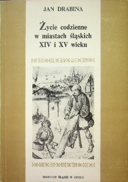 Życie codzienne w miastach śląskich XIV i XV w