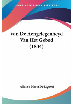 Van De Aengelegenheyd Van Het Gebed (1834)