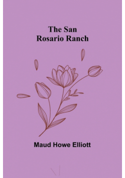The San Rosario Ranch