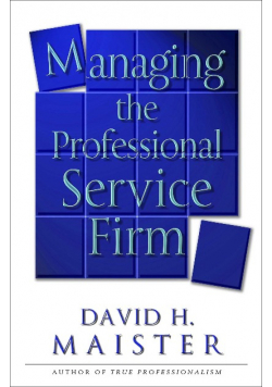 Managing The Professional Service Firm