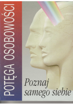 Potęga osobowości Poznaj samego siebie