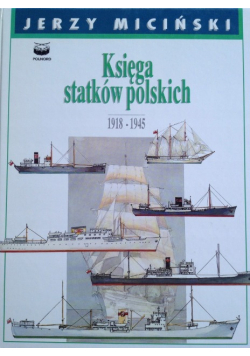 Księga statków polskich 1918 - 1945 Tom 2