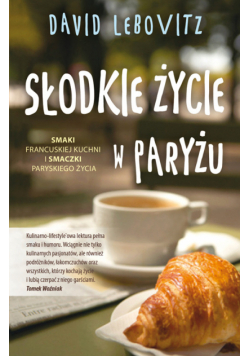 Słodkie życie w Paryżu