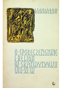 O społeczeństwie i religii w Skandynawii VIII XI w