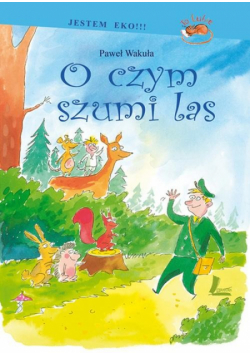 O czym szumi las
