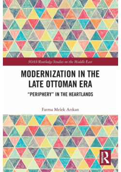 Modernization in the Late Ottoman Era