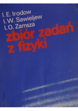 Zbiór zadań z fizyki