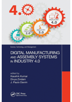 Digital Manufacturing and Assembly Systems in Industry 4.0