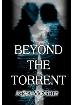 Beyond the Torrent