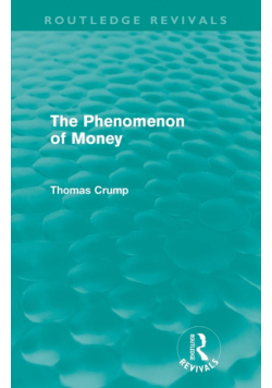 The Phenomenon of Money (Routledge Revivals)