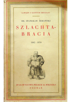 Szlachta  bracia  1939 r