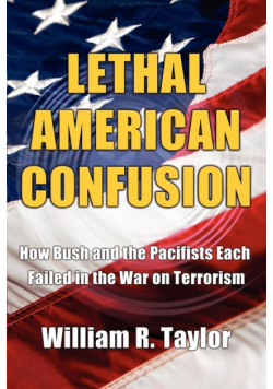 Lethal American Confusion