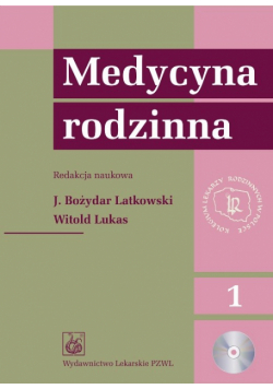 Latkowski J. Bożydar,    - Medycyna rodzinna. t. 1-2