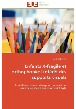 Enfants x-fragile et orthophonie
