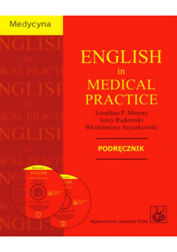 Szyszkowski Włodzimierz - English in medical practice podręcznik z płytą CD