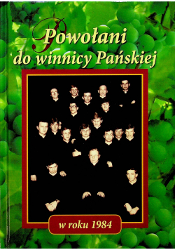 Powołani do winnicy Pańskiej w roku 1984