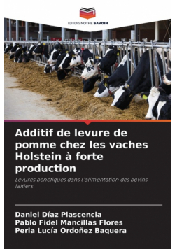 Additif de levure de pomme chez les vaches Holstein à forte production