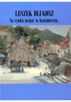 Na rynku usiąść w Kazimierzu
