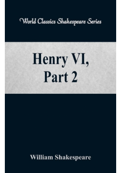 Henry VI, Part 2  (World Classics Shakespeare Series)