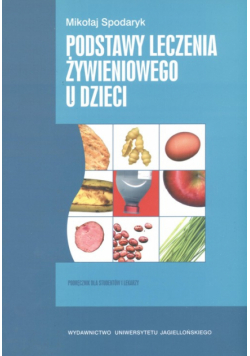 Podstawy leczenia żywieniowego u dzieci