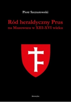 Ród heraldyczny Prus na Mazowszu w XIII - XVI wieku