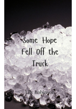 Some Hope Fell Off the Truck