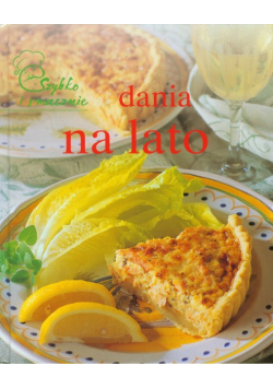Dania na lato: Szybko i smacznie