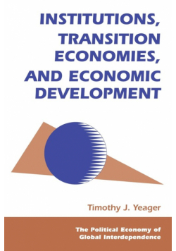 Institutions, Transition Economies, And Economic Development