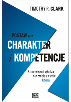 Postaw na charakter i kompetencje